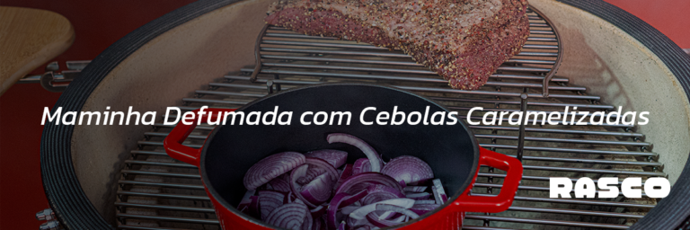 Maminha Defumada com Cebolas Caramelizadas: Sabor, Aroma e Ponto Perfeito
